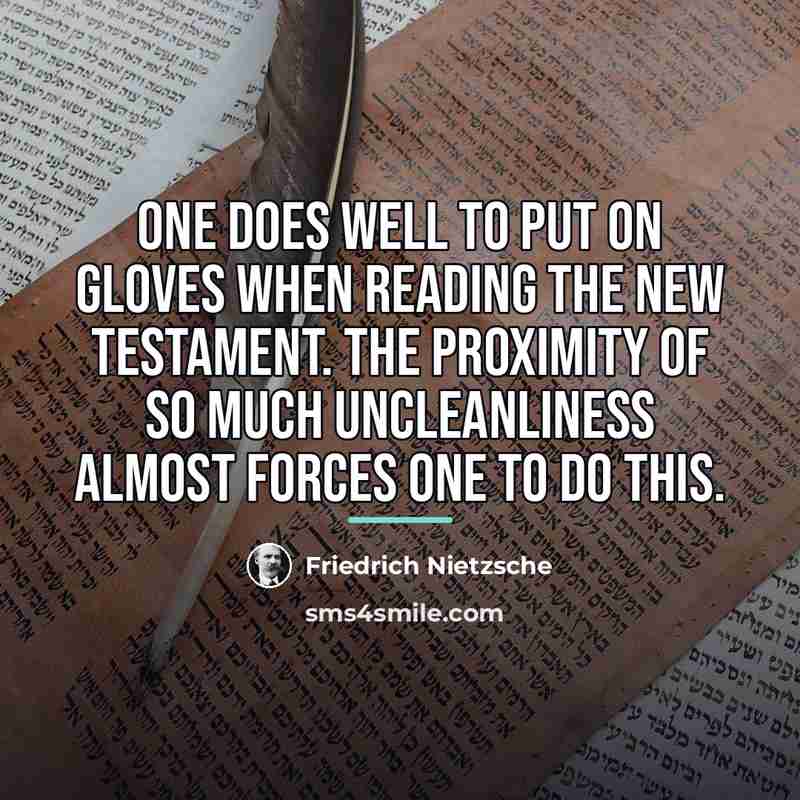“One does well to put on gloves when reading the…” quote by Friedrich Nietzsche
