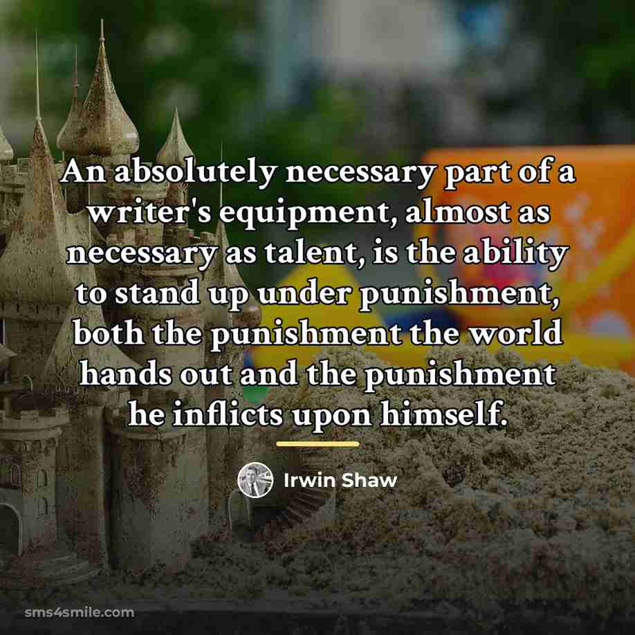 “An absolutely necessary part of a writer's equipment, almost as…” quote by Irwin Shaw