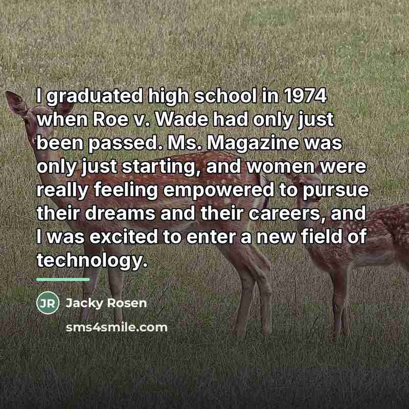 “I graduated high school in 1974 when Roe v. Wade…” quote by Jacky Rosen