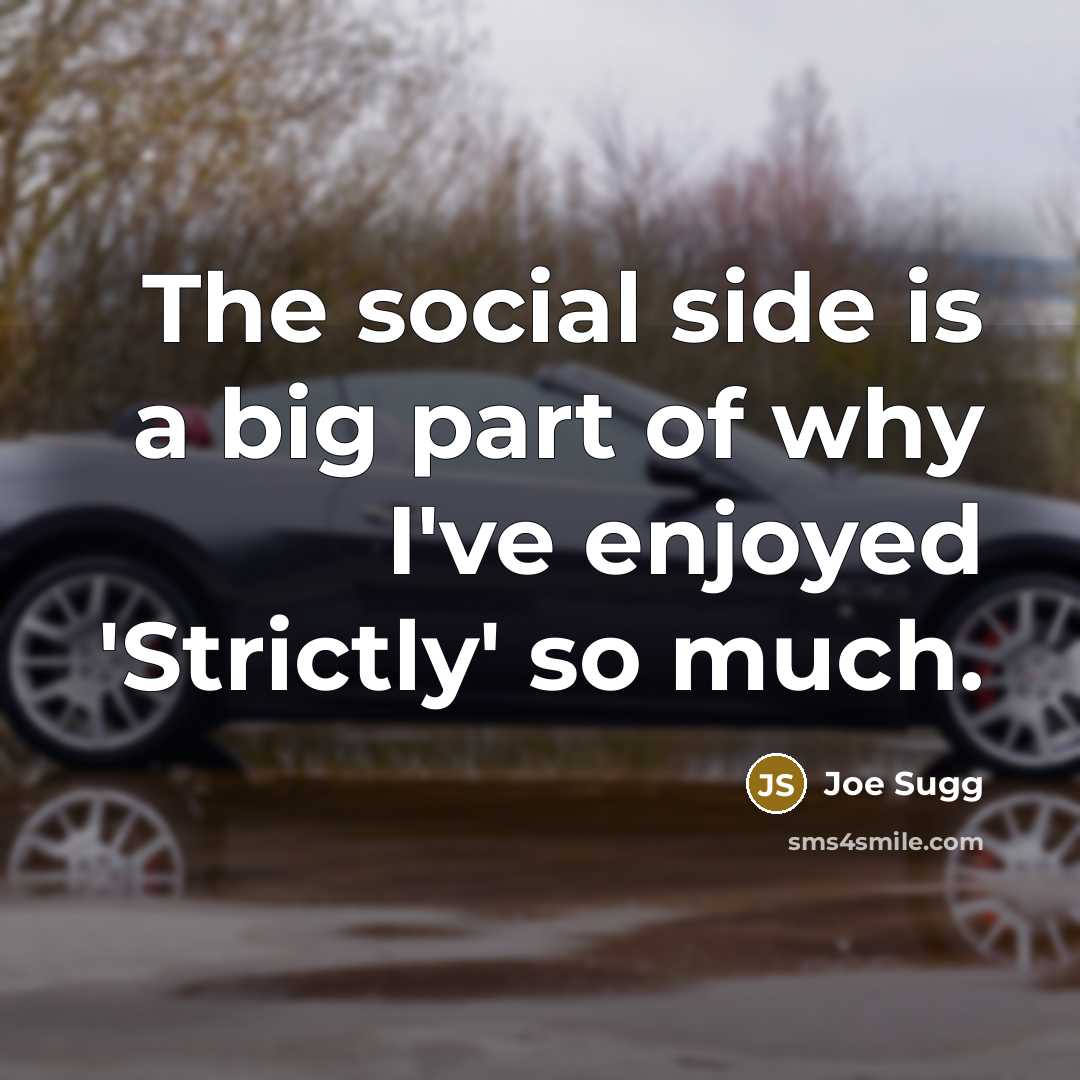 “The social side is a big part of why I've…” quote by Joe Sugg
