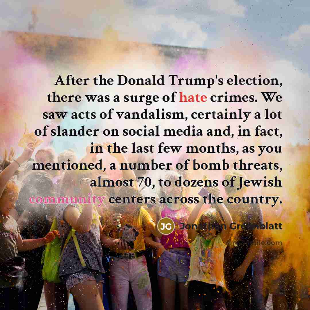 “After the Donald Trump's election, there was a surge of…” quote by Jonathan Greenblatt