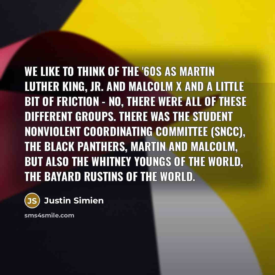 “We like to think of the '60s as Martin Luther…” quote by Justin Simien