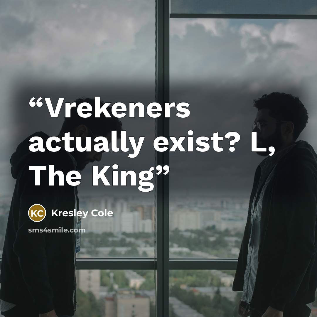 “Vrekeners actually exist? L, The King” quote by Kresley Cole
