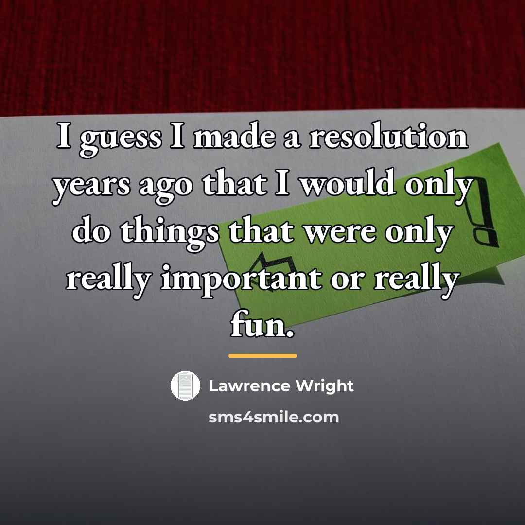 “I guess I made a resolution years ago that I…” quote by Lawrence Wright