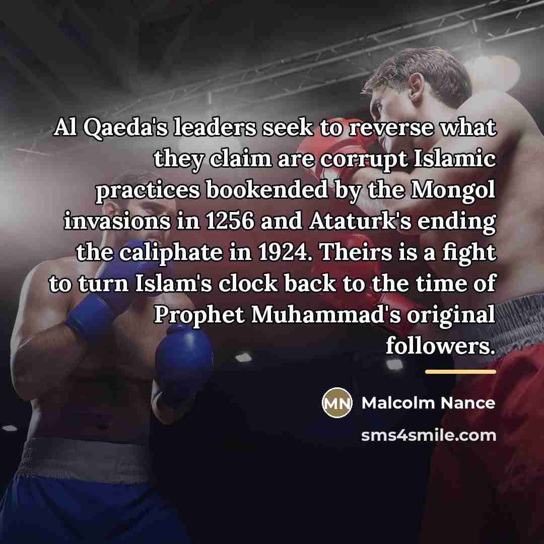 “Al Qaeda's leaders seek to reverse what they claim are…” quote by Malcolm Nance