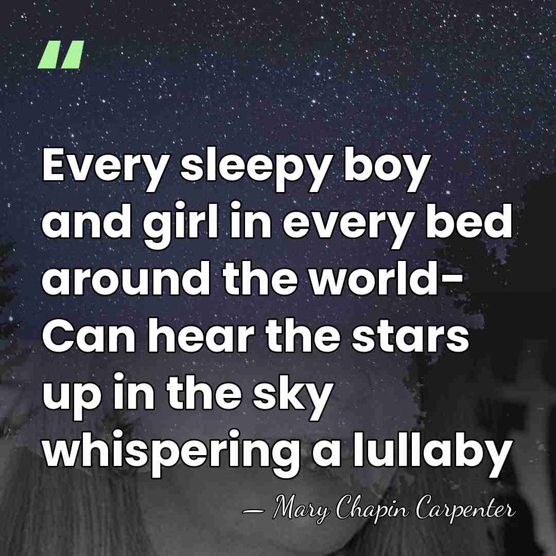 Every sleepy boy and girl in every bed around the world- Can&hellip; - Mary Chapin Carpenter