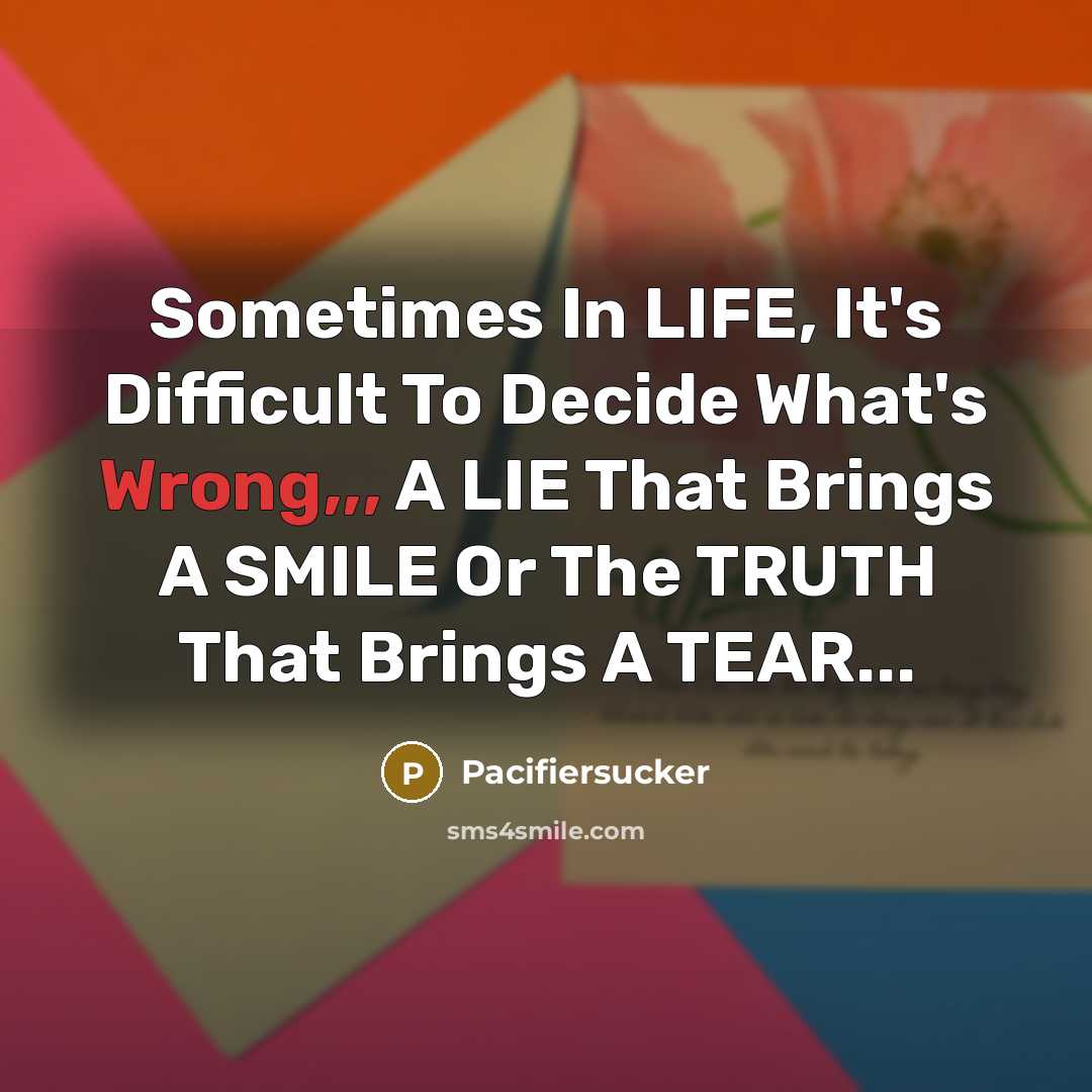“Sometimes In LIFE, It's Difficult To Decide What's Wrong,,, A…” quote by Pacifiersucker