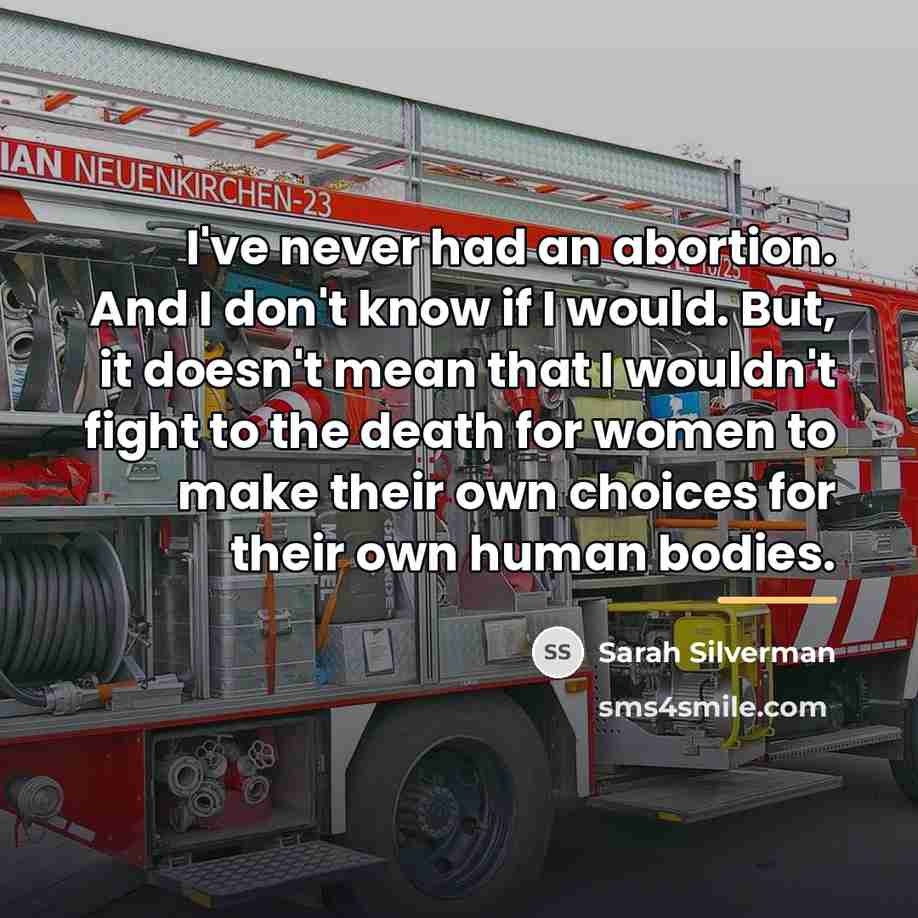 “I've never had an abortion. And I don't know if…” quote by Sarah Silverman