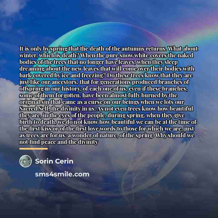 “It is only by spring that the death of the…” quote by Sorin Cerin