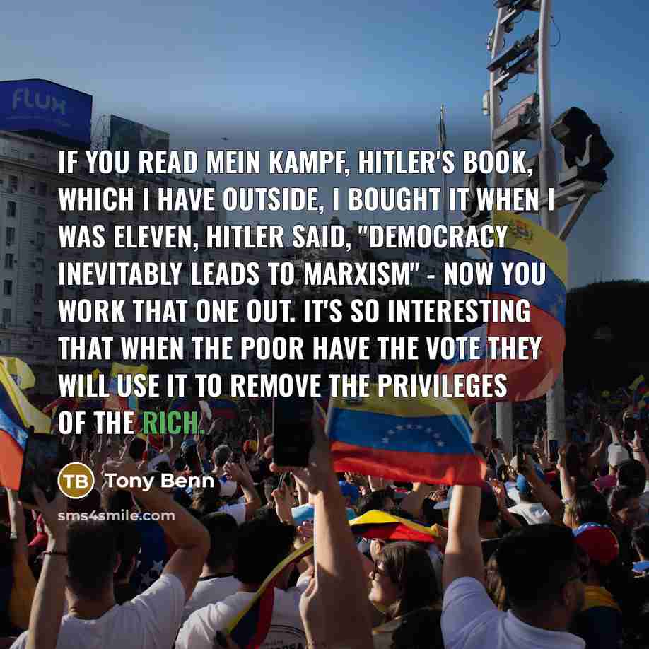 “If you read Mein Kampf, Hitler's book, which I have…” quote by Tony Benn