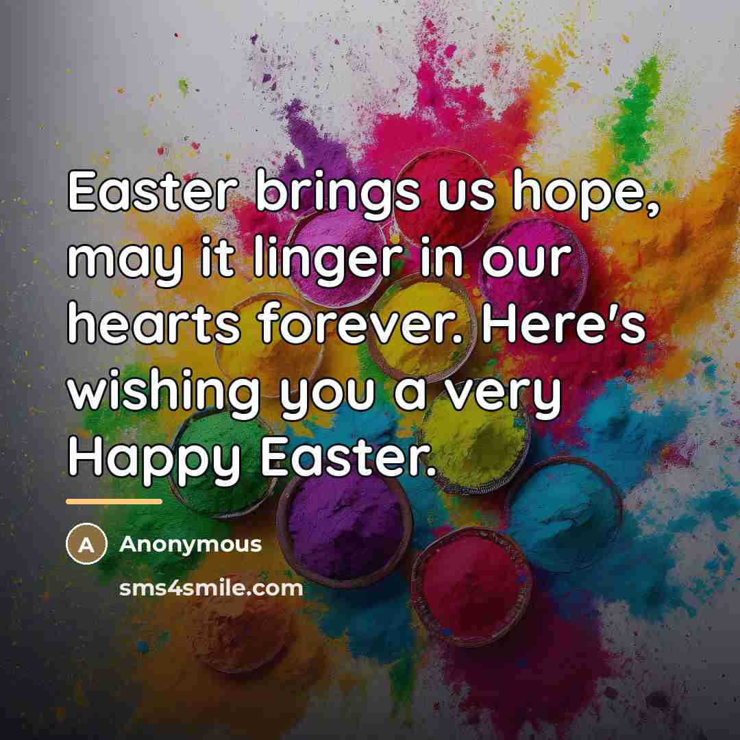 “Easter brings us hope, may it linger in our hearts…” quote by Anonymous
