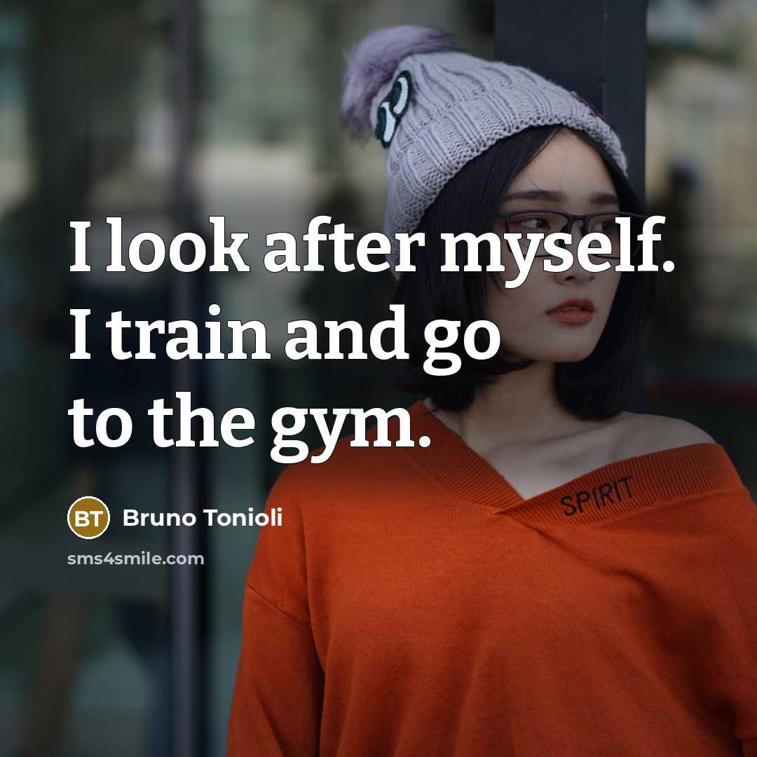 “I look after myself. I train and go to the…” quote by Bruno Tonioli