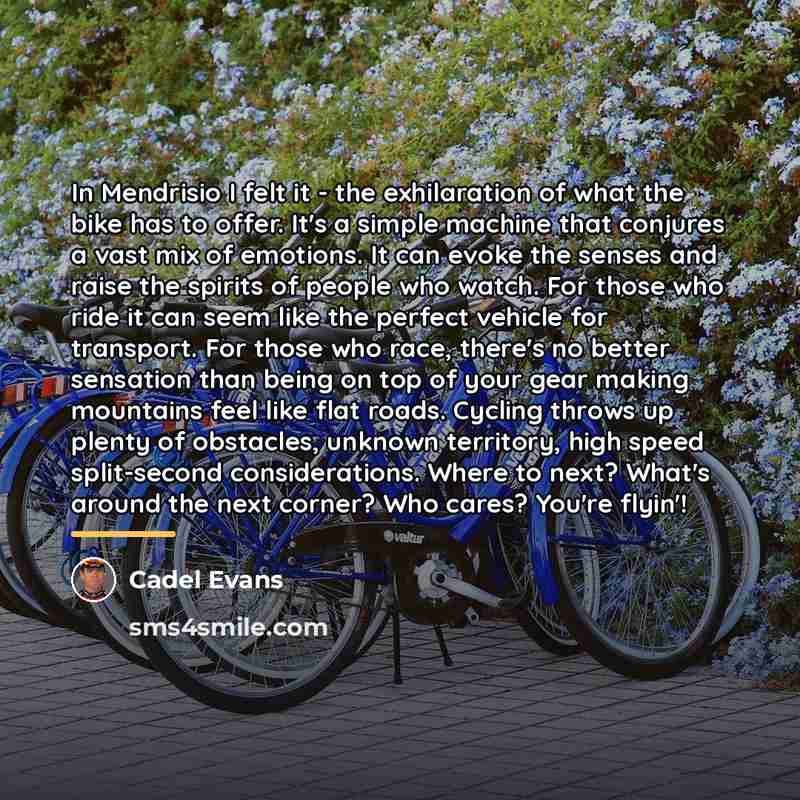 “In Mendrisio I felt it - the exhilaration of what…” quote by Cadel Evans