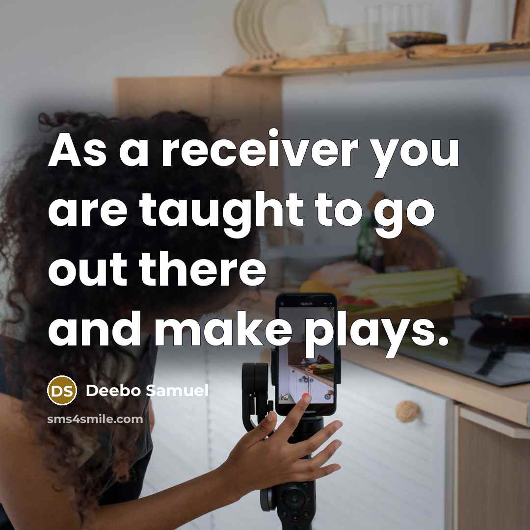 “As a receiver you are taught to go out there…” quote by Deebo Samuel