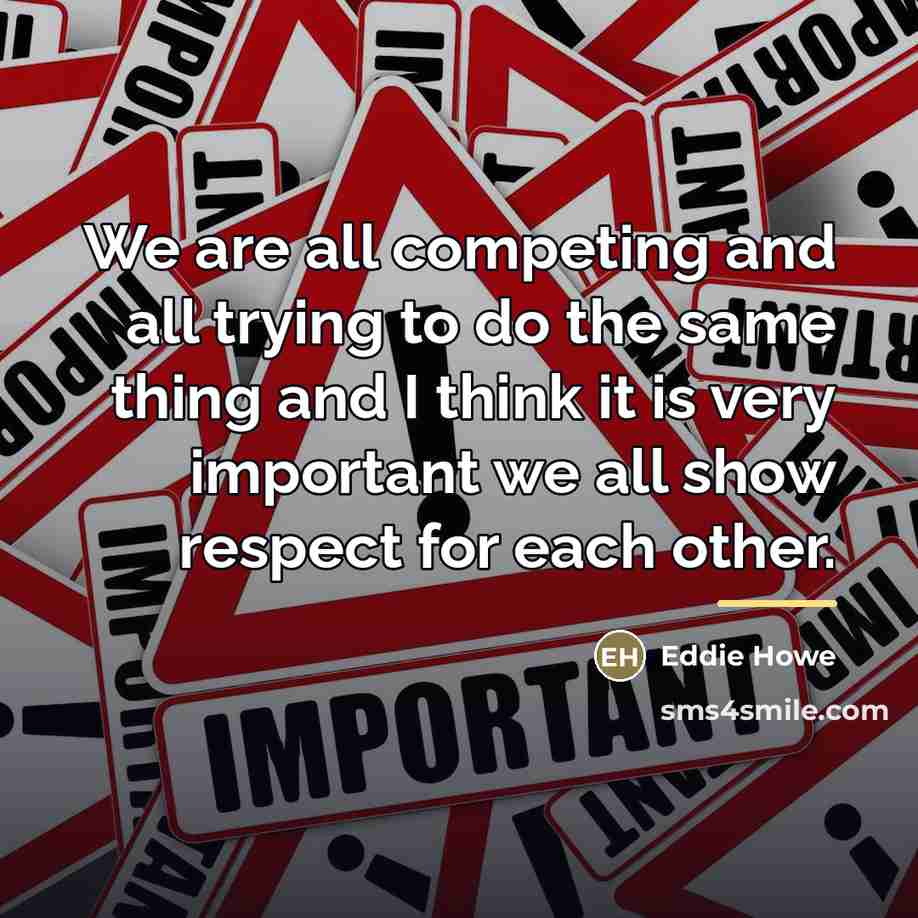 “We are all competing and all trying to do the…” quote by Eddie Howe