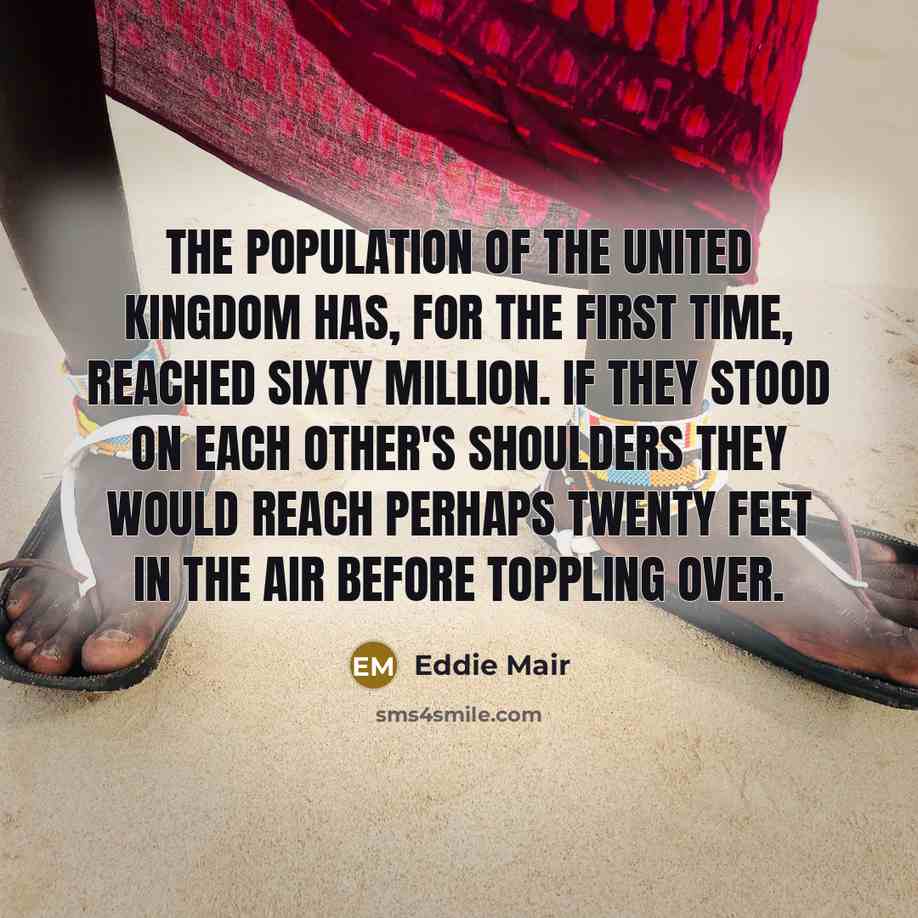“The population of the United Kingdom has, for the first…” quote by Eddie Mair