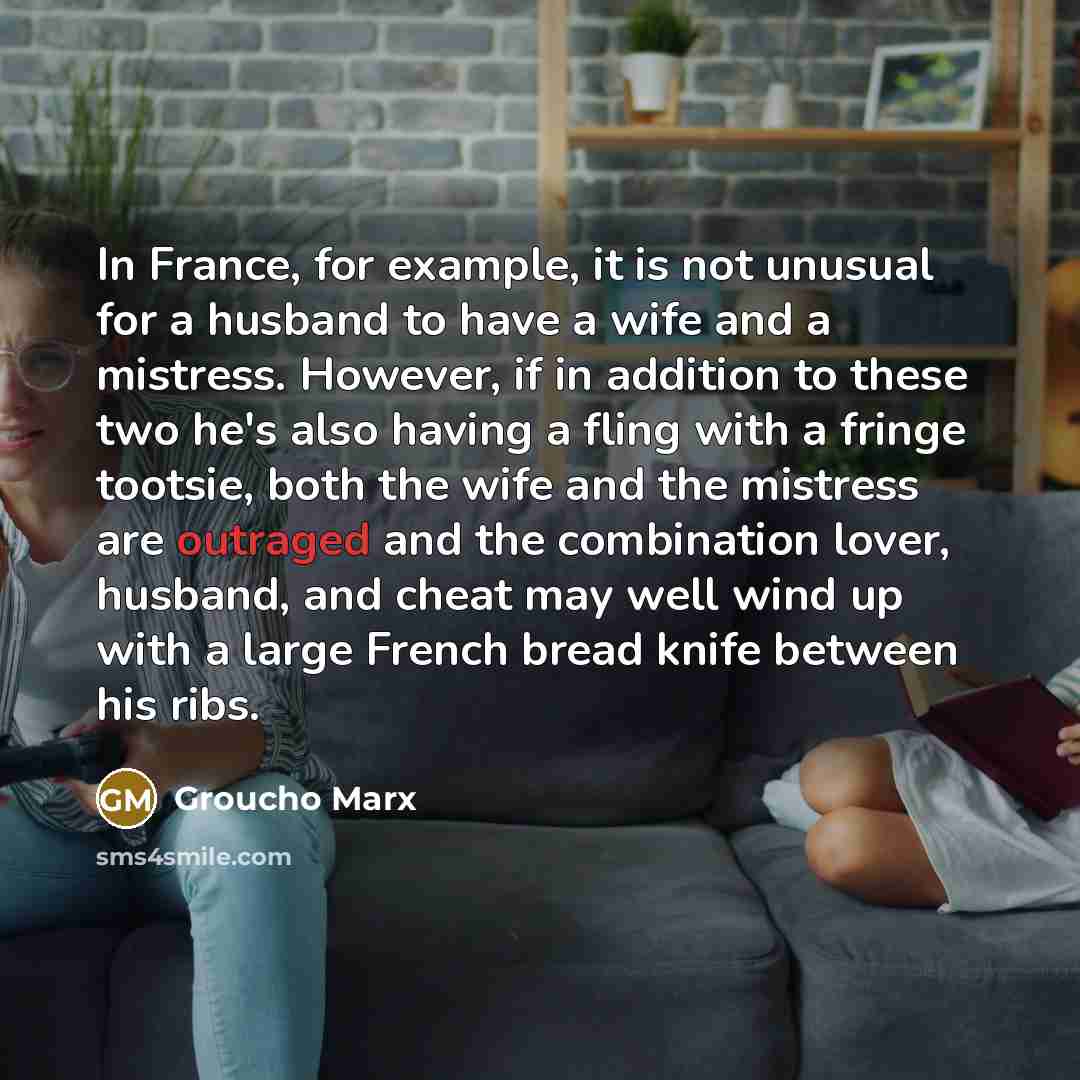 “In France, for example, it is not unusual for a…” quote by Groucho Marx
