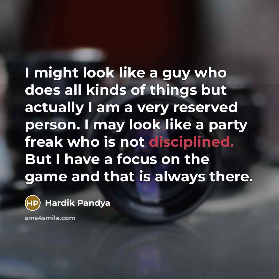 “I might look like a guy who does all kinds…” quote by Hardik Pandya