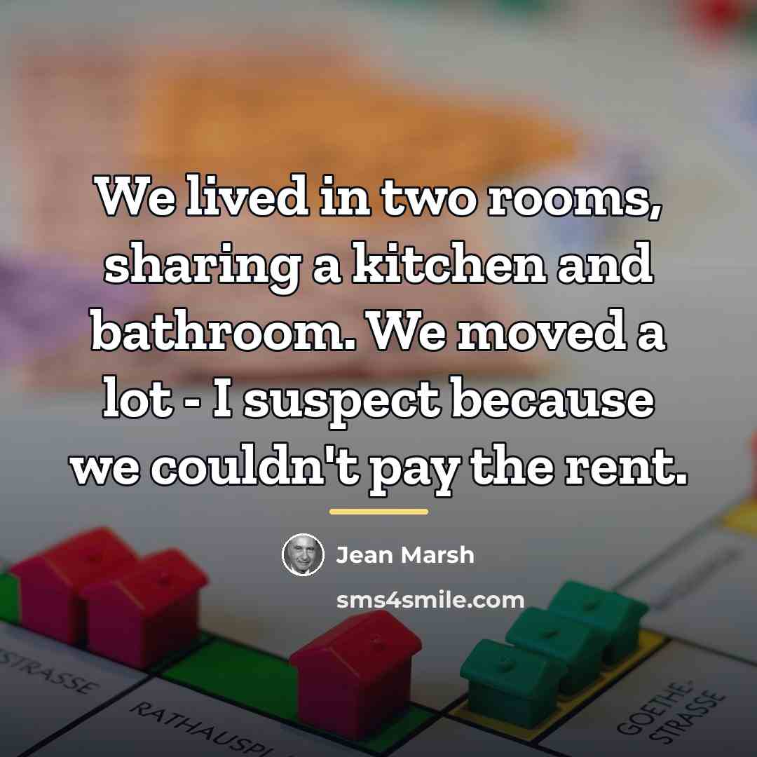 “We lived in two rooms, sharing a kitchen and bathroom.…” quote by Jean Marsh