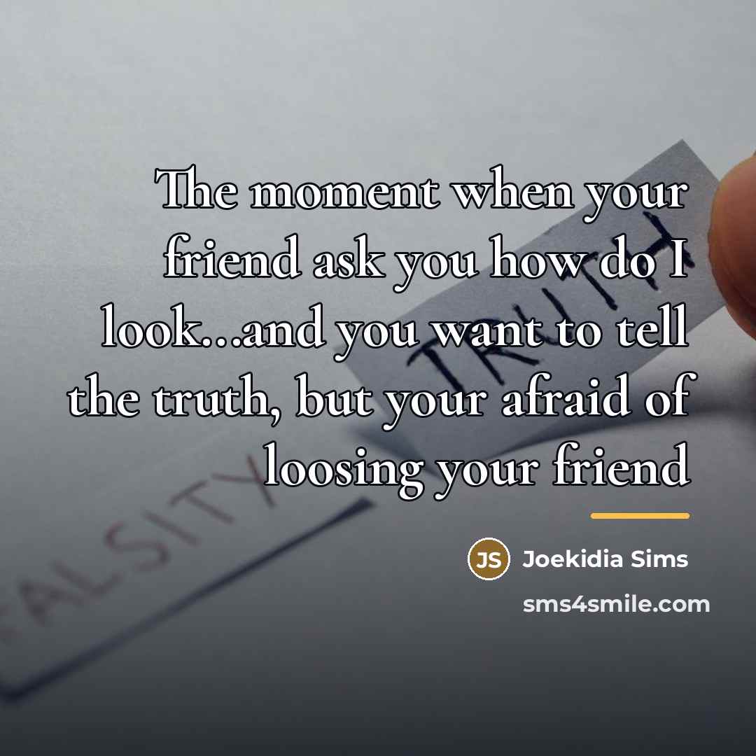 “The moment when your friend ask you how do I…” quote by Joekidia Sims