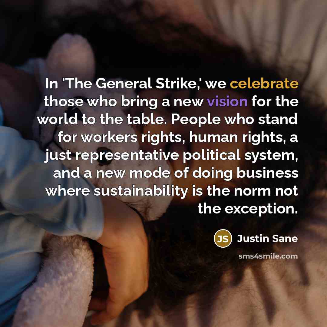 “In 'The General Strike,' we celebrate those who bring a…” quote by Justin Sane