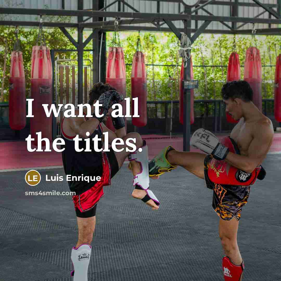 “I want all the titles.…” quote by Luis Enrique