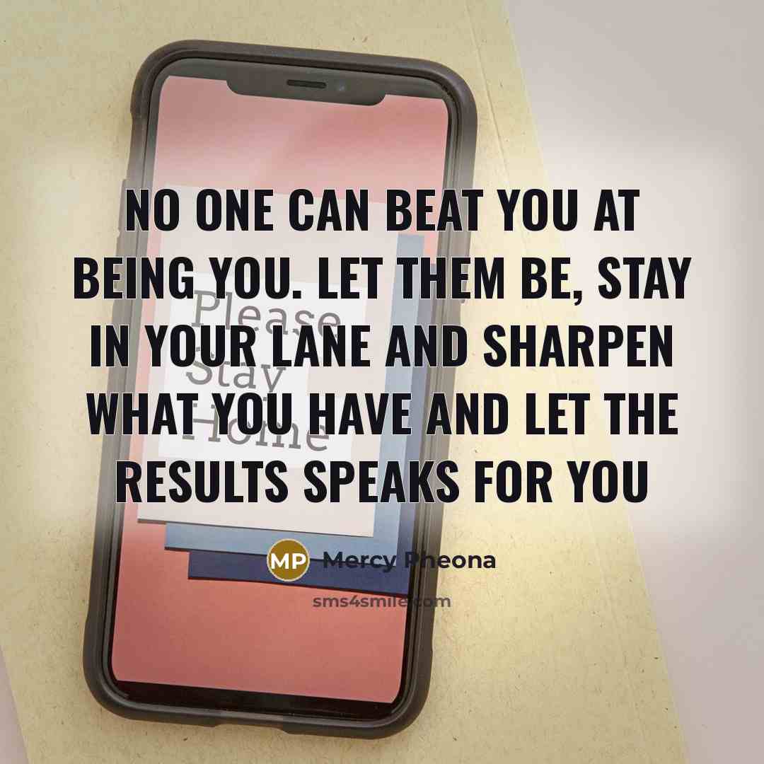 “No one can beat you at being you. let them…” quote by Mercy Pheona