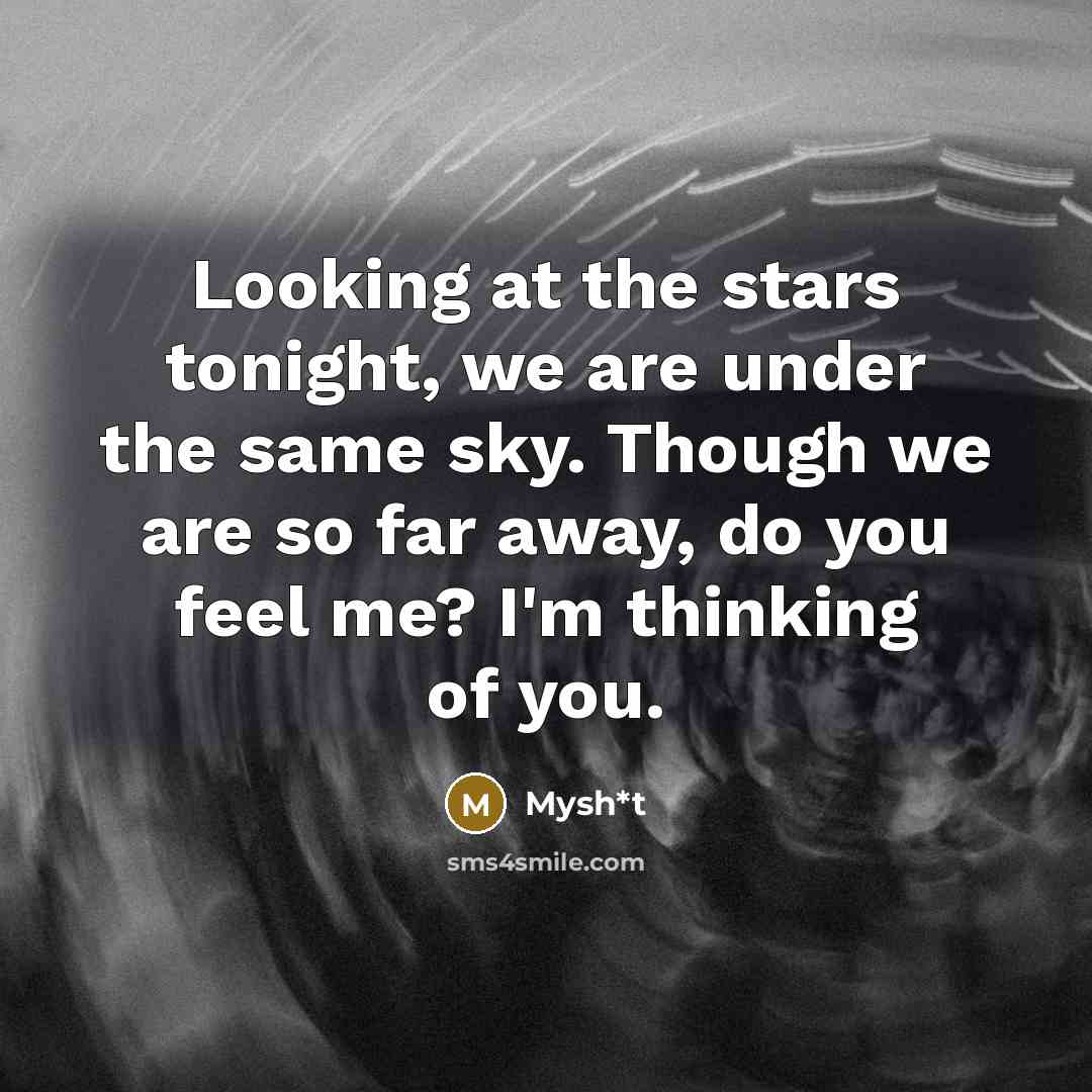 “Looking at the stars tonight, we are under the same…” quote by Mysh*t