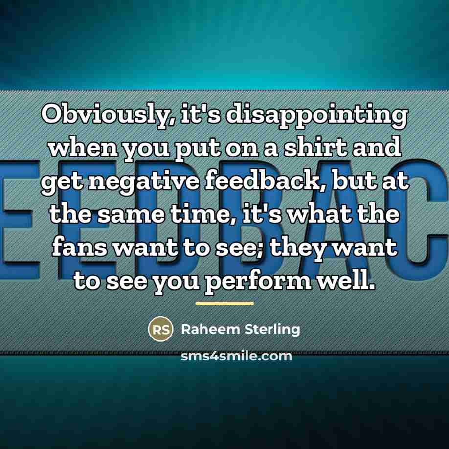 “Obviously, it's disappointing when you put on a shirt and…” quote by Raheem Sterling