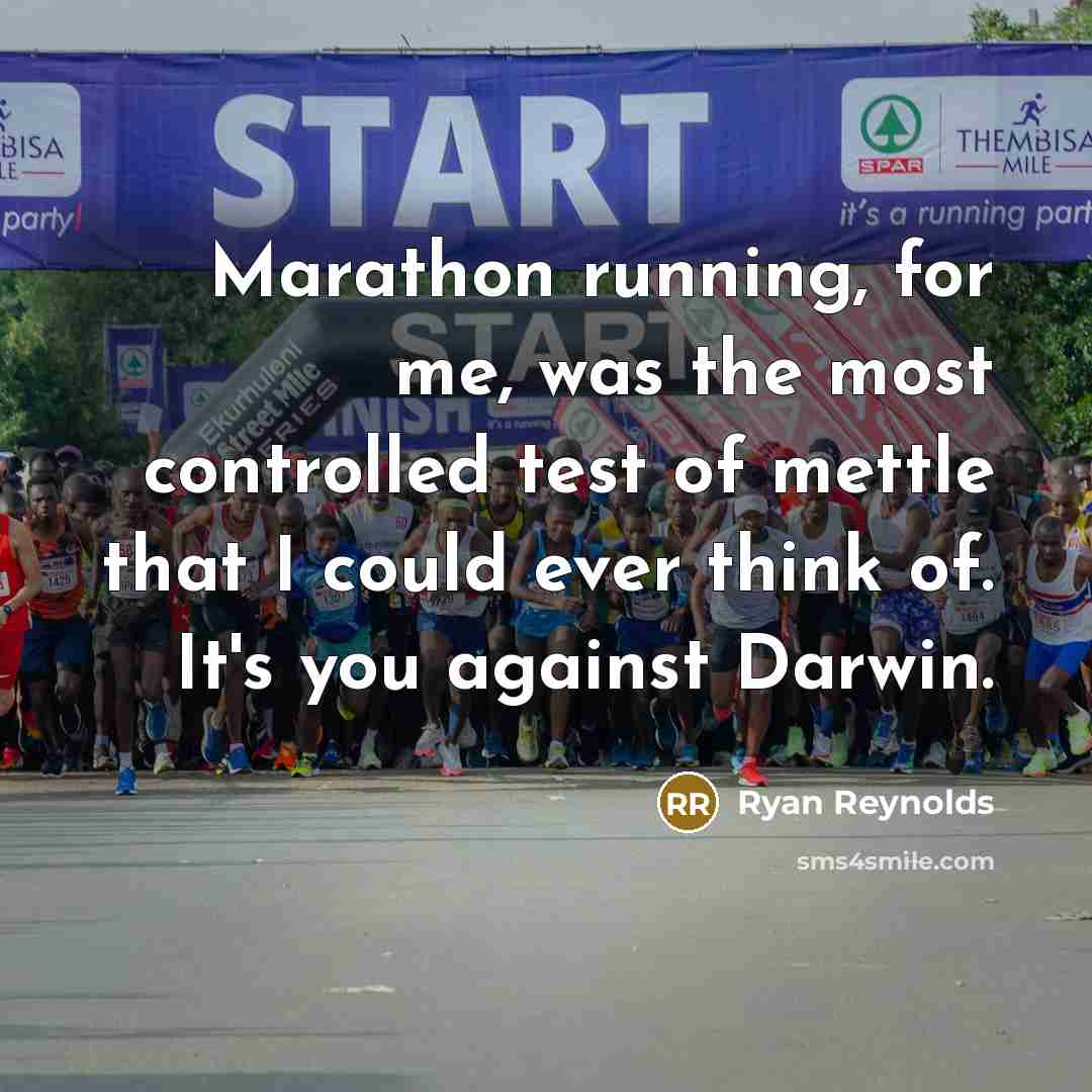 “Marathon running, for me, was the most controlled test of…” quote by Ryan Reynolds