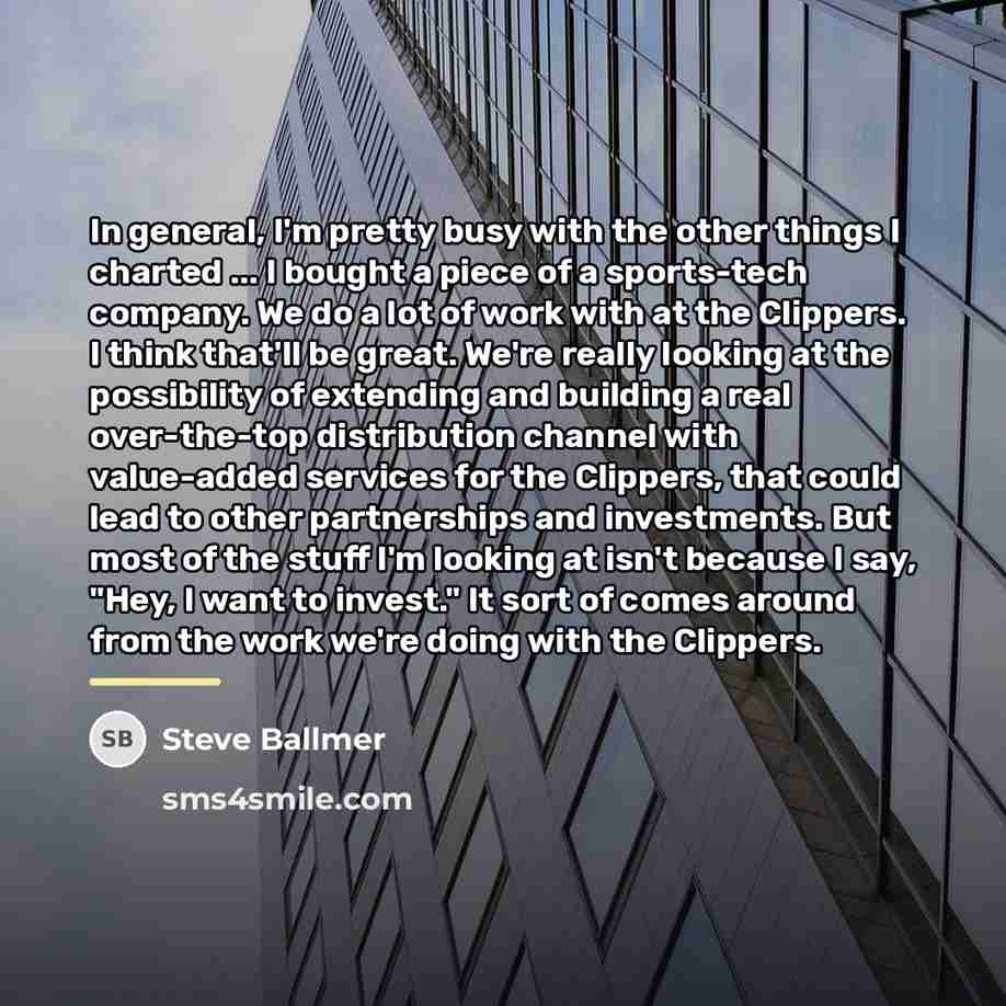 “In general, I'm pretty busy with the other things I…” quote by Steve Ballmer