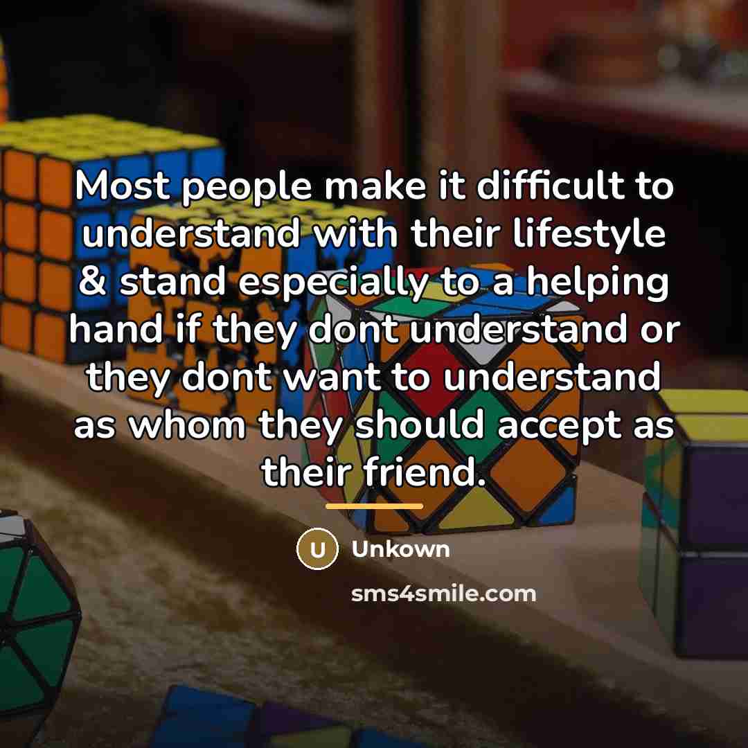 “Most people make it difficult to understand with their lifestyle…” quote by Unkown