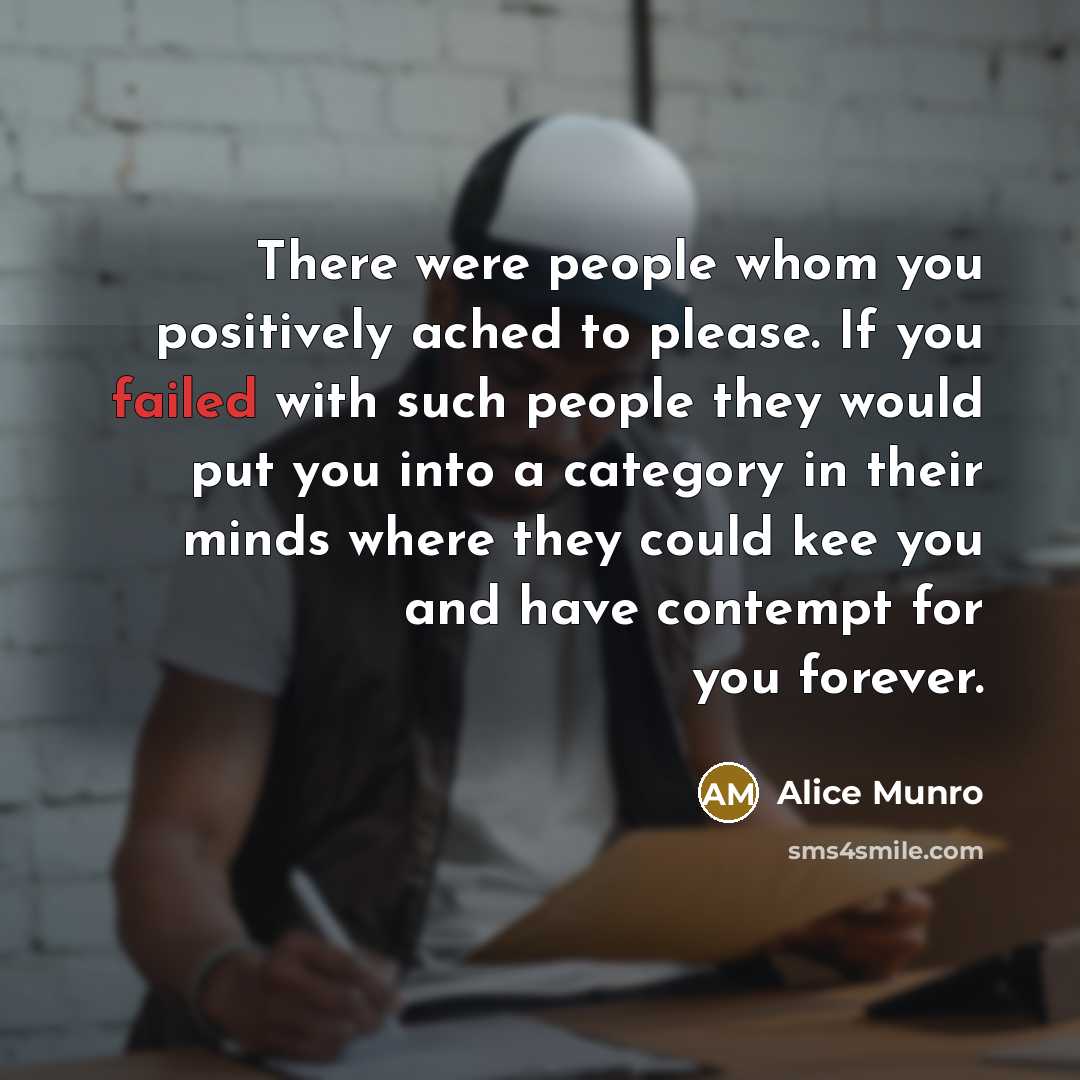 “There were people whom you positively ached to please. If…” quote by Alice Munro