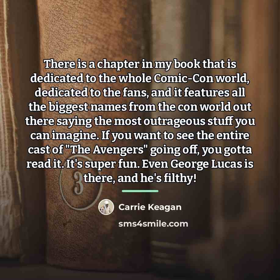 “There is a chapter in my book that is dedicated…” quote by Carrie Keagan