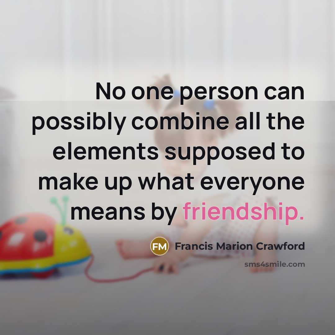 “No one person can possibly combine all the elements supposed…” quote by Francis Marion Crawford