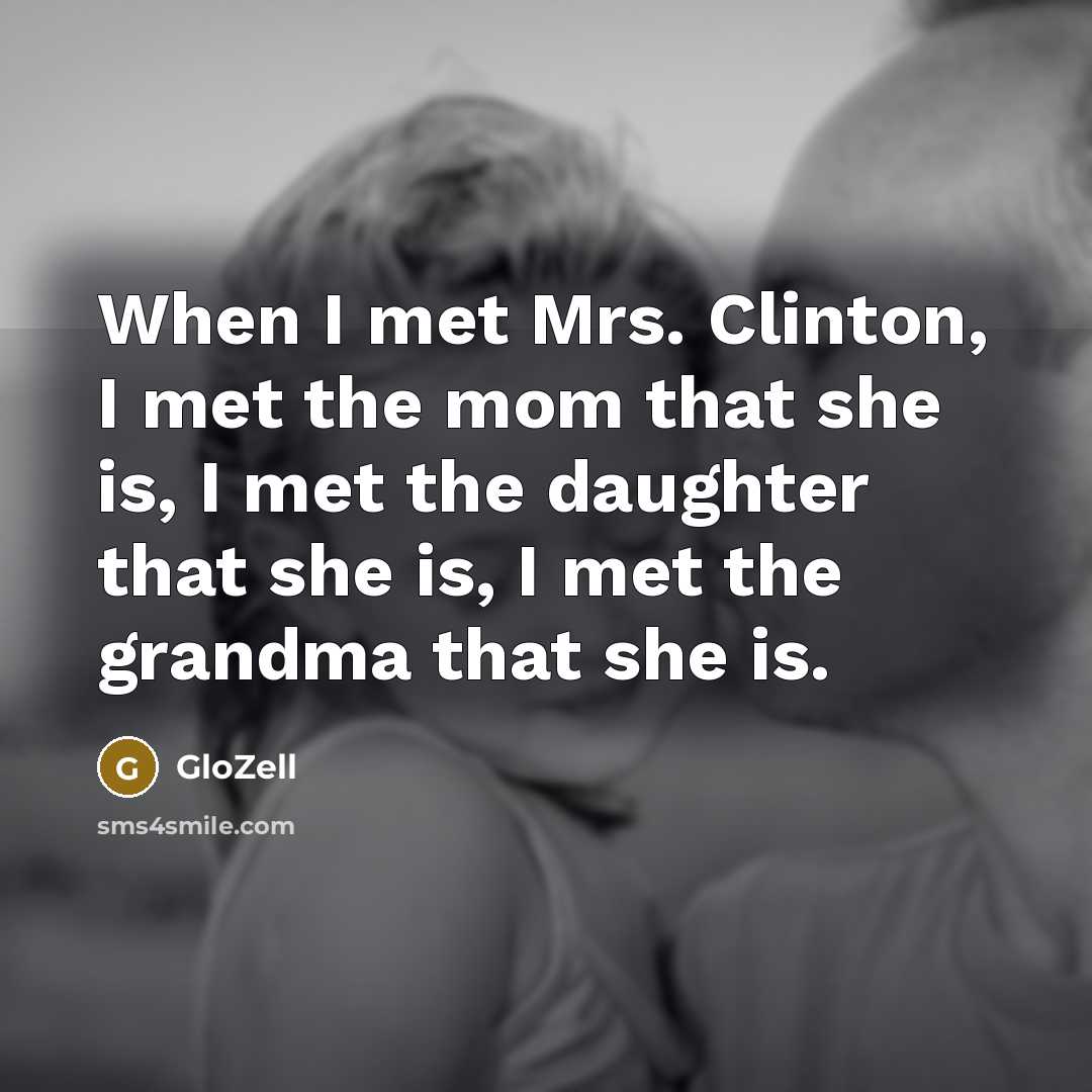 “When I met Mrs. Clinton, I met the mom that…” quote by GloZell