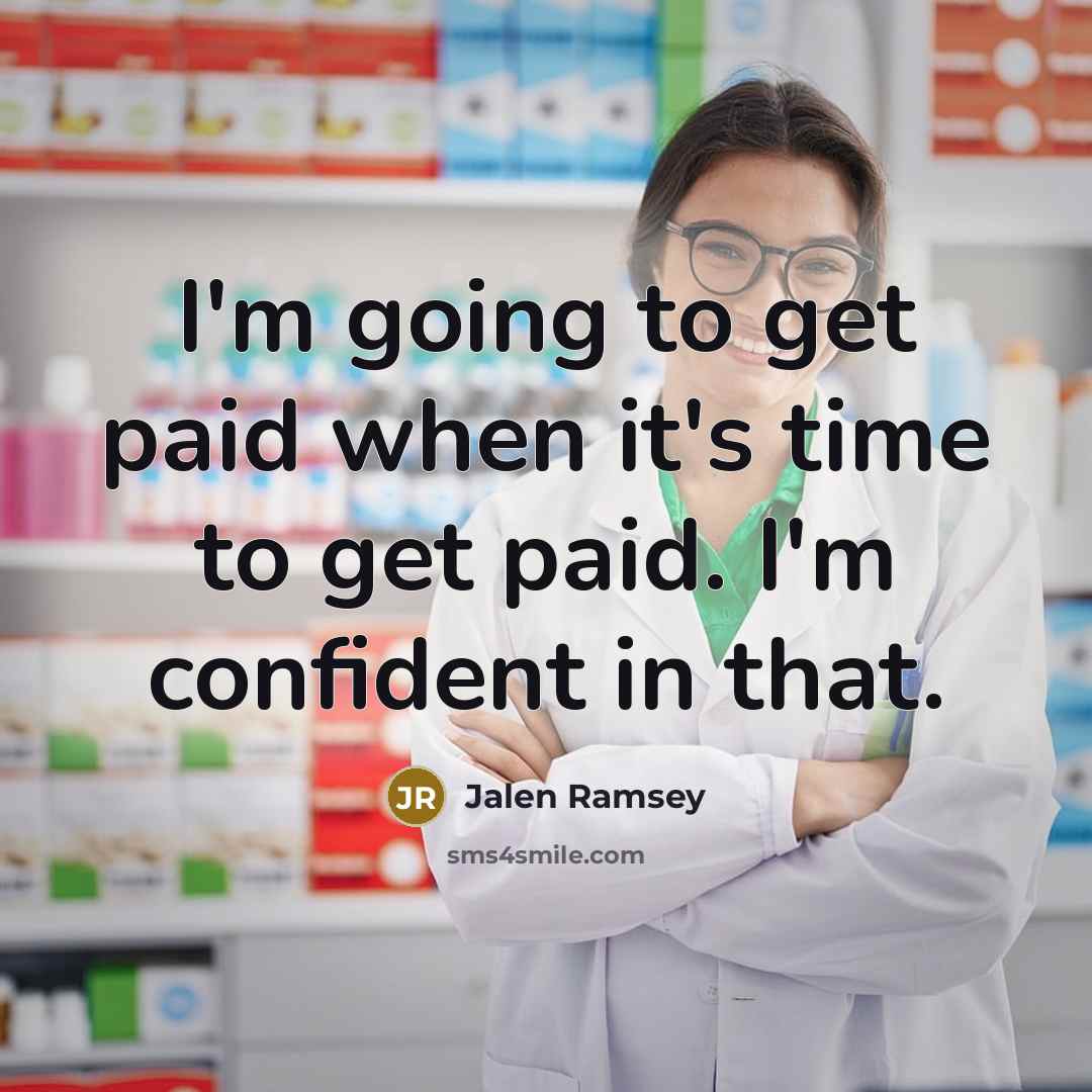 “I'm going to get paid when it's time to get…” quote by Jalen Ramsey