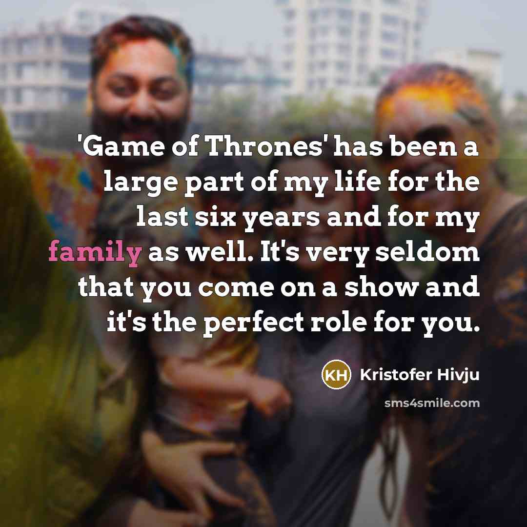 “'Game of Thrones' has been a large part of my…” quote by Kristofer Hivju