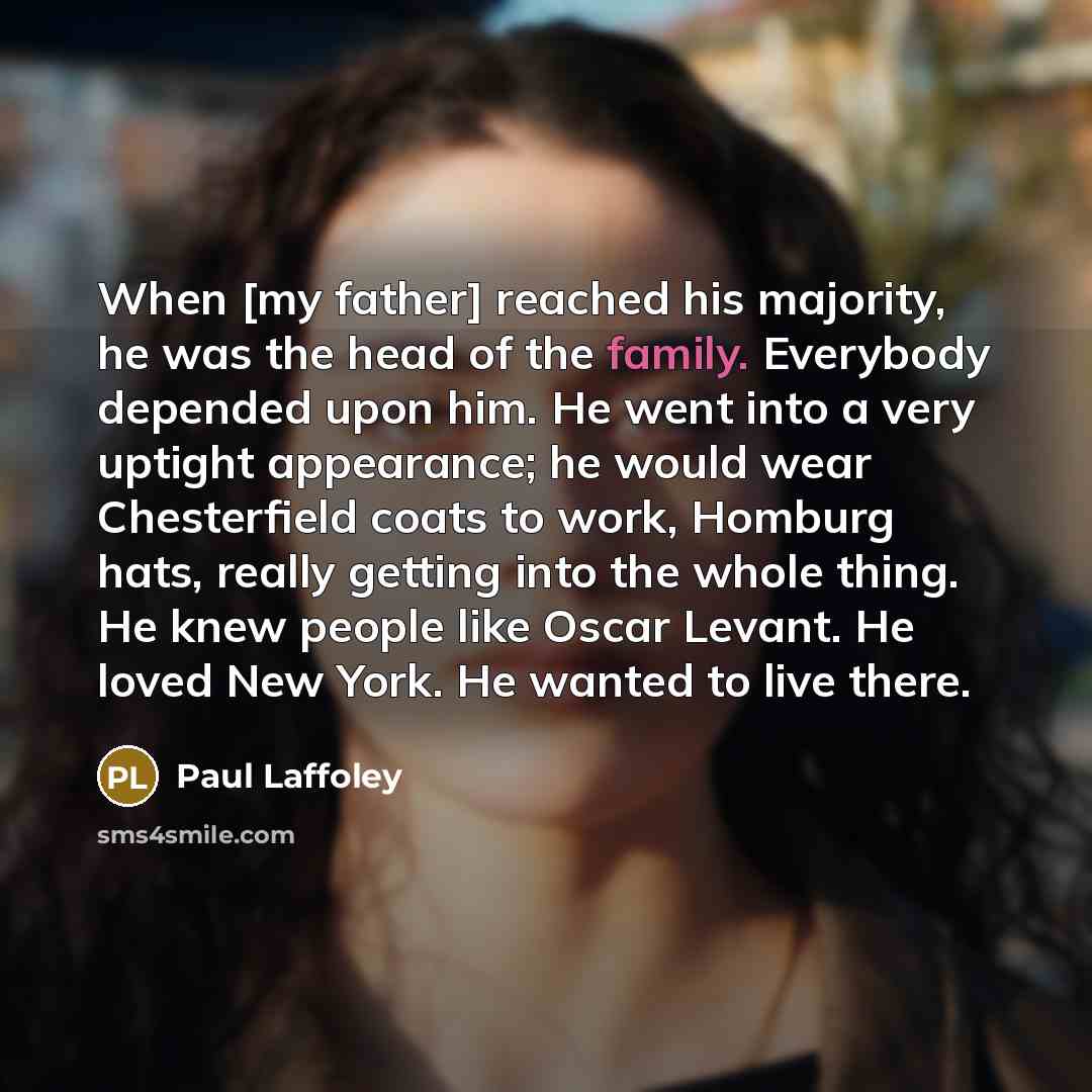 “When [my father] reached his majority, he was the head…” quote by Paul Laffoley