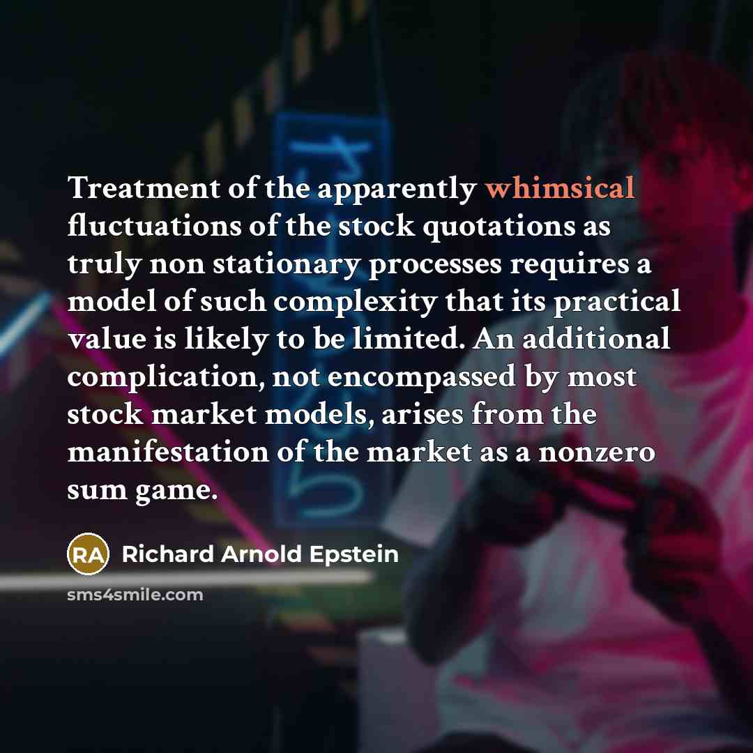 “Treatment of the apparently whimsical fluctuations of the stock quotations…” quote by Richard Arnold Epstein
