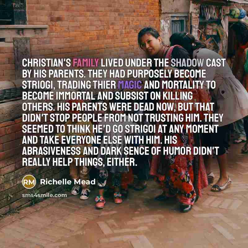 “Christian's family lived under the shadow cast by his parents.…” quote by Richelle Mead