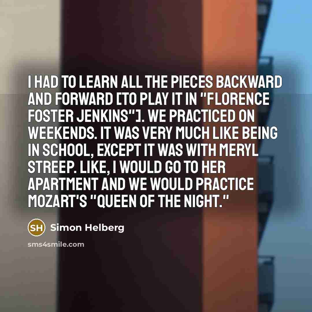 “I had to learn all the pieces backward and forward…” quote by Simon Helberg