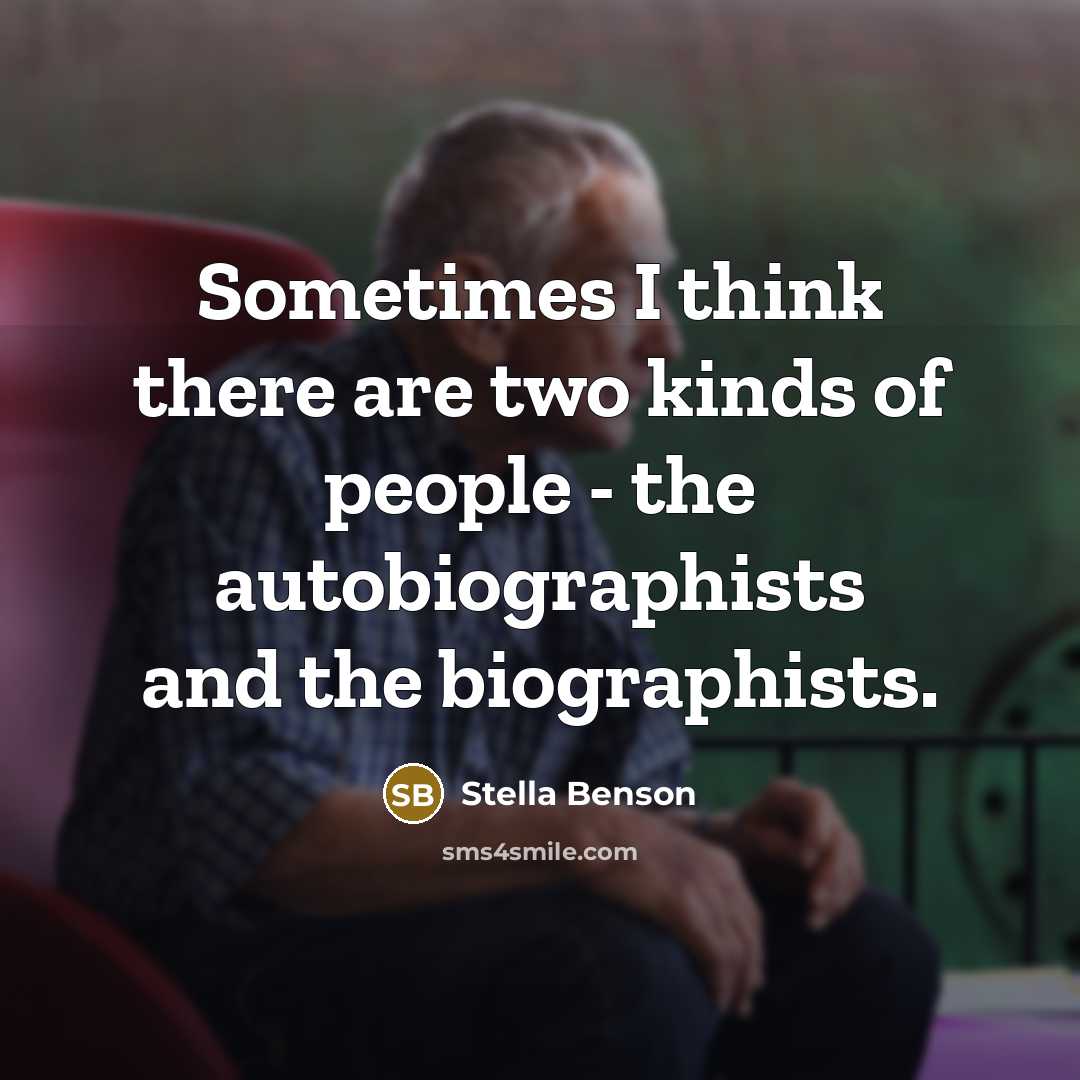 “Sometimes I think there are two kinds of people -…” quote by Stella Benson