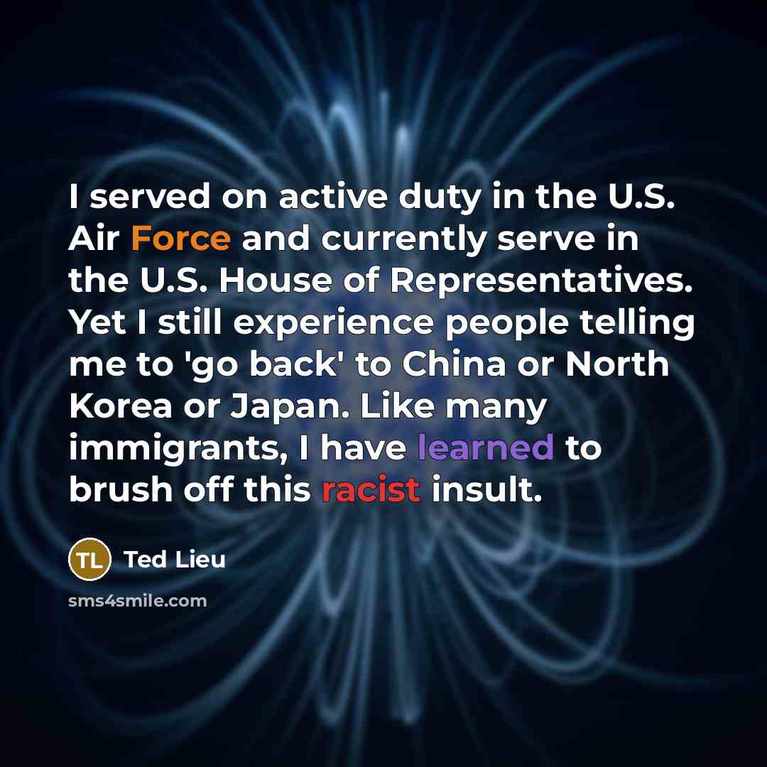 “I served on active duty in the U.S. Air Force…” quote by Ted Lieu