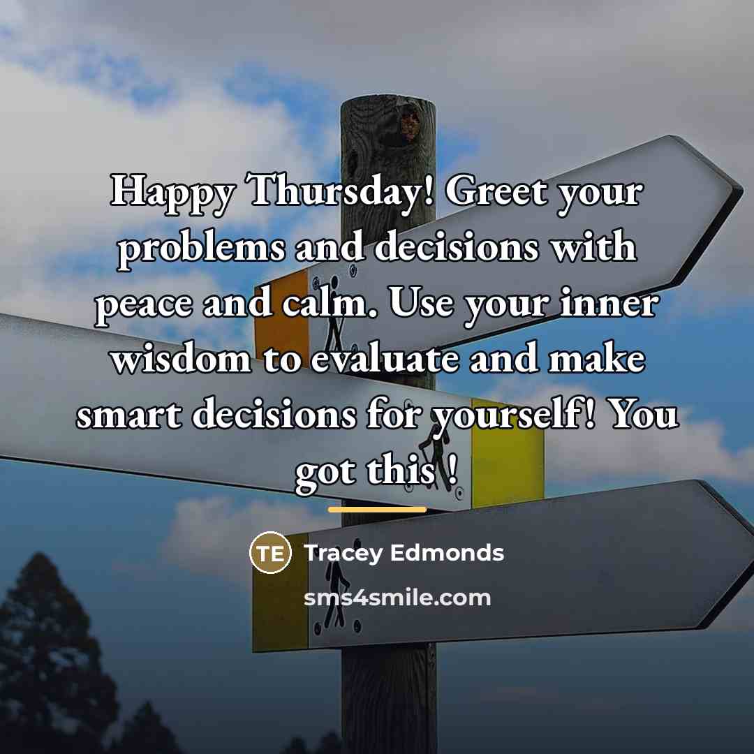 “Happy Thursday! Greet your problems and decisions with peace and…” quote by Tracey Edmonds