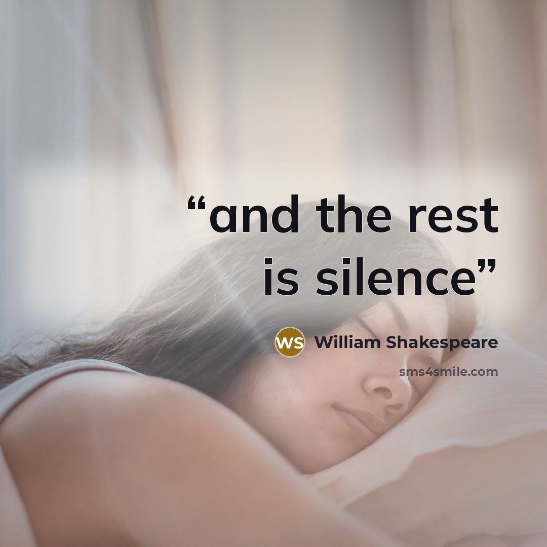 “and the rest is silence” quote by William Shakespeare
