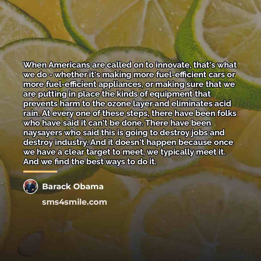 “When Americans are called on to innovate, that's what we…” quote by Barack Obama