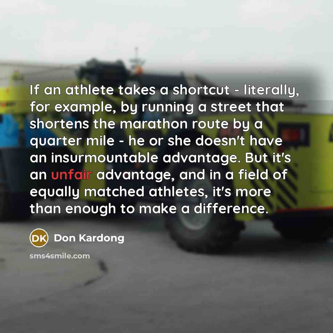 “If an athlete takes a shortcut - literally, for example,…” quote by Don Kardong