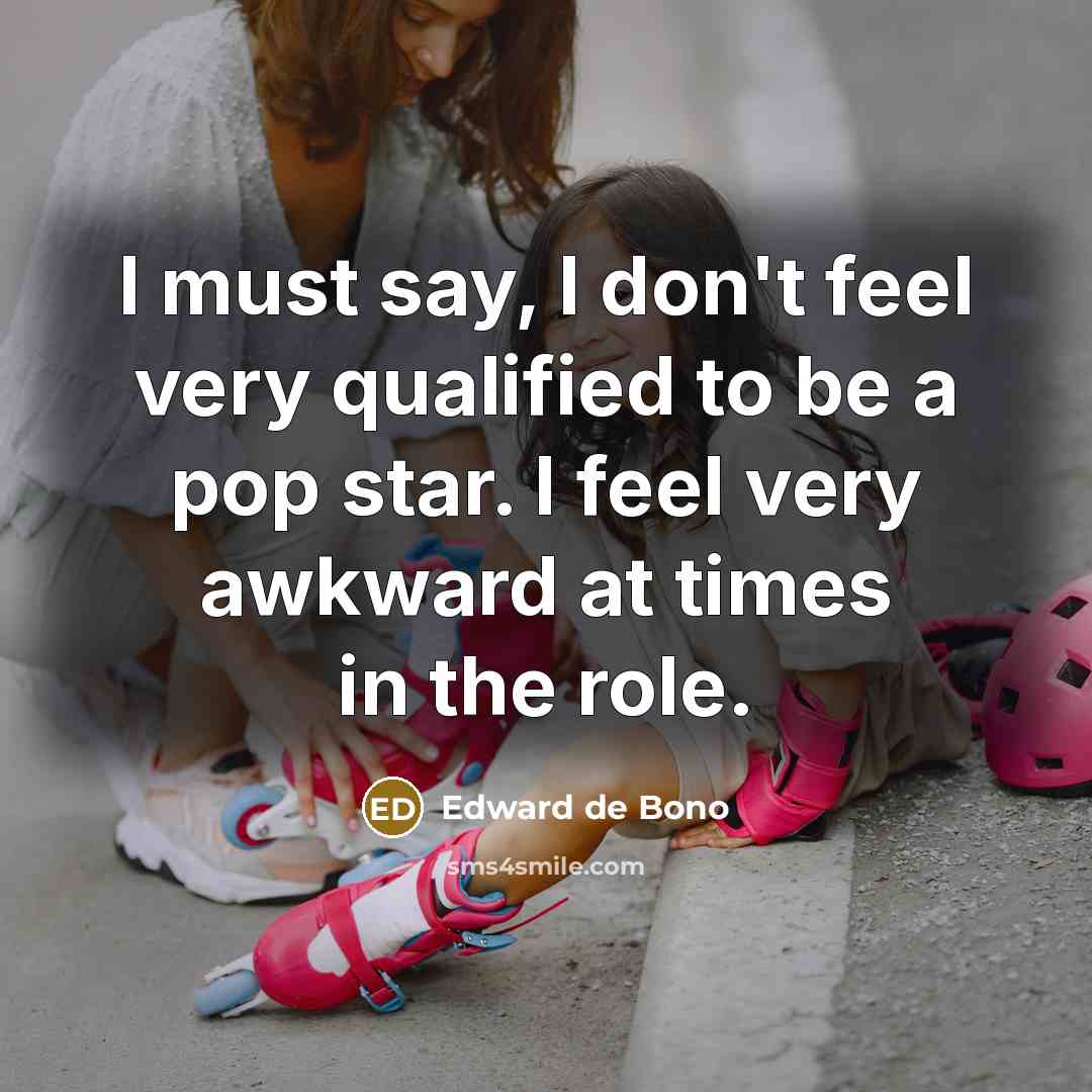 “I must say, I don't feel very qualified to be…” quote by Edward de Bono