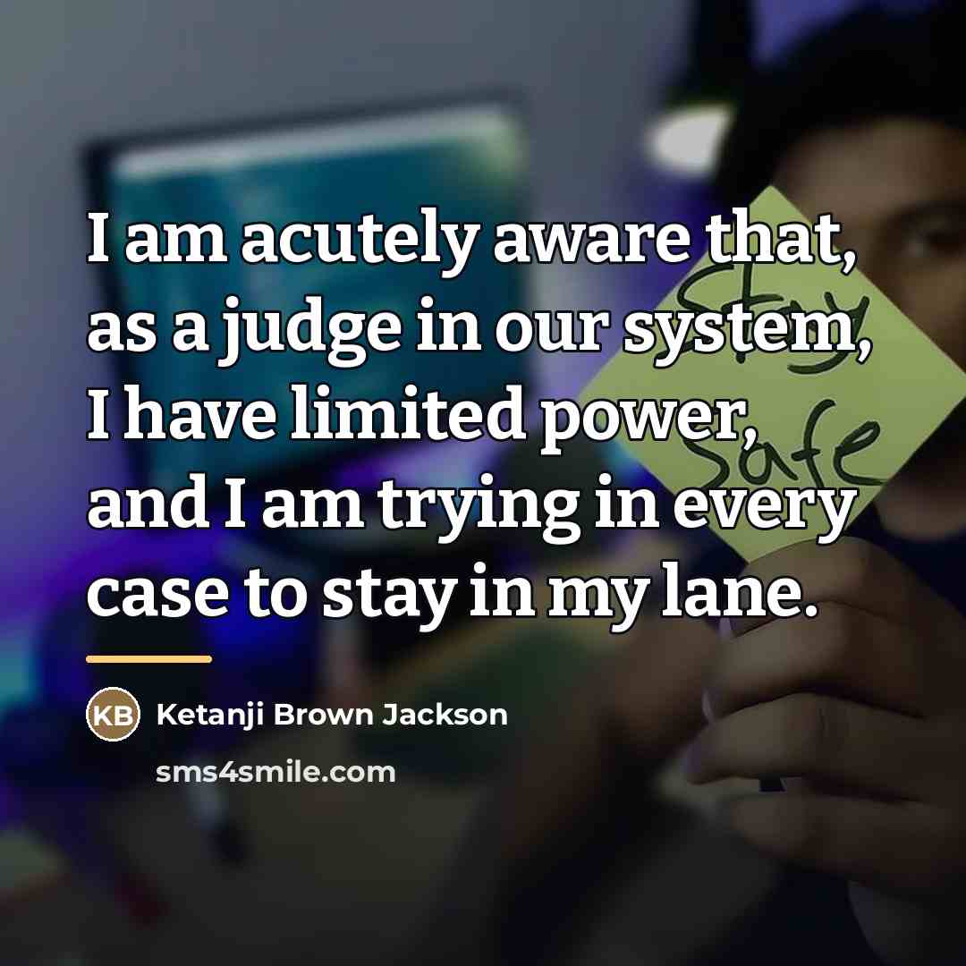“I am acutely aware that, as a judge in our…” quote by Ketanji Brown Jackson